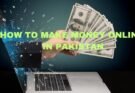 How to Make Money Online in Pakistan – Easy Guide